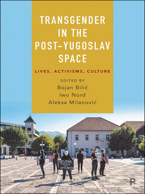 cover image of Transgender in the Post-Yugoslav Space